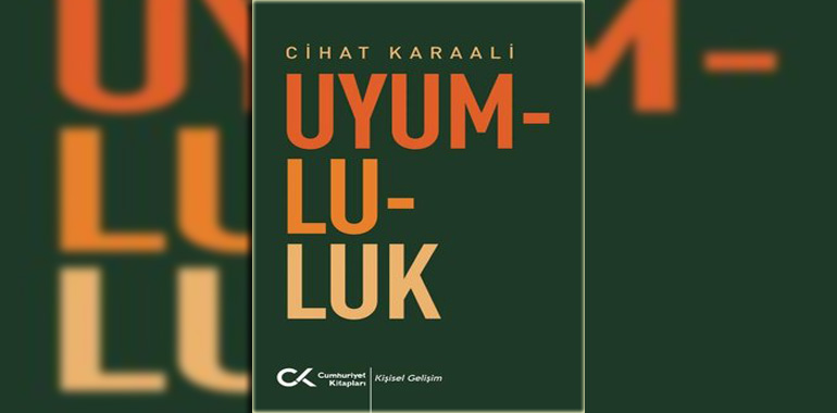 Uyumluluk Kitap Özeti Cihat Karaali