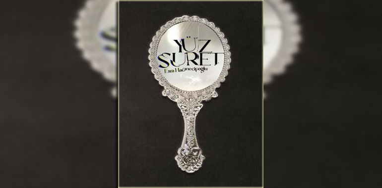 Yüz Suret Kitap Özeti Esra Hacınecipoğlu