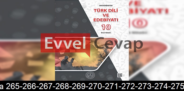 10. Sınıf Meb Yayınları Türk Dili ve Edebiyatı Ders Kitabı Cevapları Sayfa 265-266-267-268-269-270-271-272-273-274-275-276