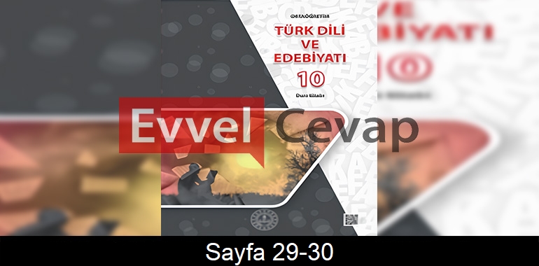 10. Sınıf Meb Yayınları Türk Dili ve Edebiyatı Ders Kitabı Cevapları Sayfa 29-30