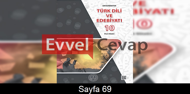 10. Sınıf Meb Yayınları Türk Dili ve Edebiyatı Ders Kitabı Cevapları Sayfa 69