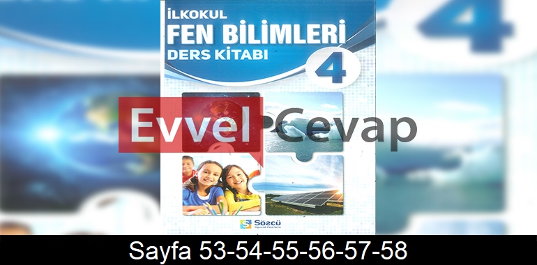 4. Sınıf Sözcü Yayınları Fen Bilimleri Ders Kitabı Cevapları Sayfa 53-54-55-56-57-58