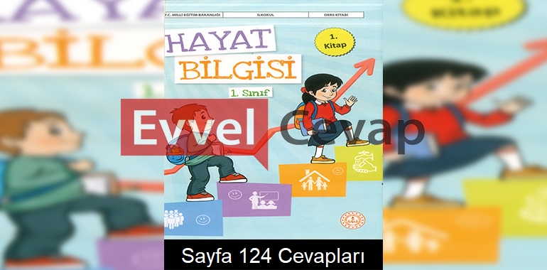 1. Sınıf Hayat Bilgisi Ders Kitabı Cevapları Meb Yayınları (1. Kitap) Sayfa 124