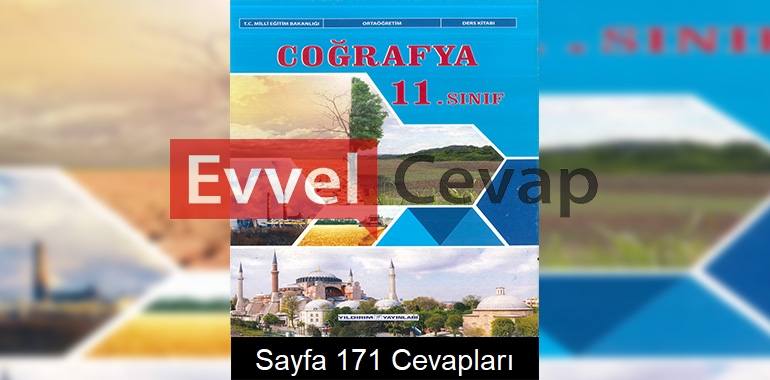 11. Sınıf Coğrafya Ders Kitabı Cevapları Yıldırım Yayınları Sayfa 171
