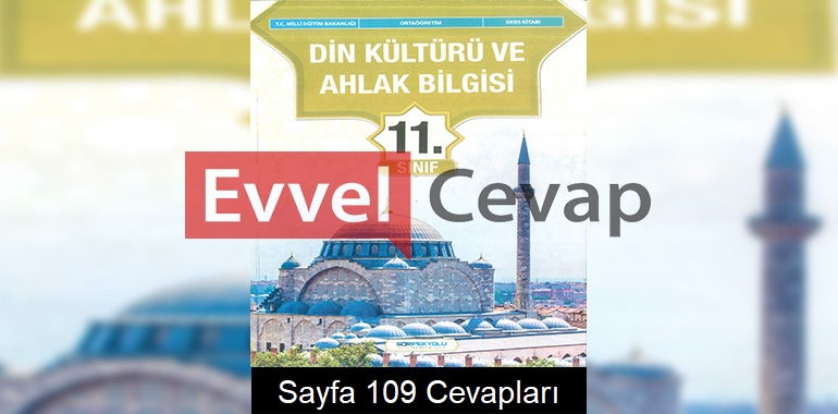 11. Sınıf Din Kültürü Ders Kitabı Cevapları SDR İpekyolu Yayınları Sayfa 109