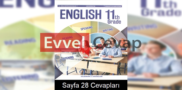 11. Sınıf İngilizce Çalışma Kitabı Cevapları Yıldırım Yayınları Sayfa 28