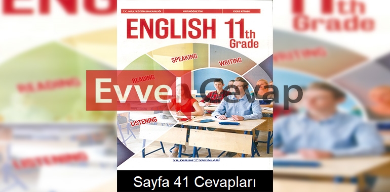 11. Sınıf İngilizce Ders Kitabı Cevapları Yıldırım Yayınları Sayfa 41
