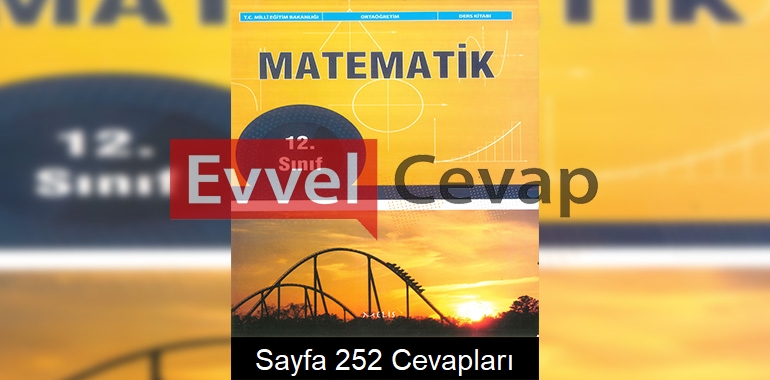 12. Sınıf Matematik Ders Kitabı Cevapları Melis Yayınları Sayfa 252