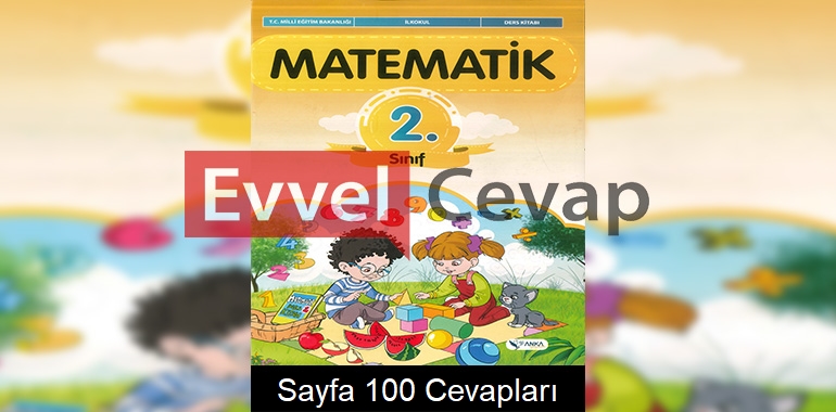 2. Sınıf Matematik Ders Kitabı Cevapları Anka Yayınları Sayfa 100