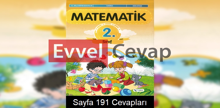 2. Sınıf Matematik Ders Kitabı Cevapları Anka Yayınları Sayfa 191