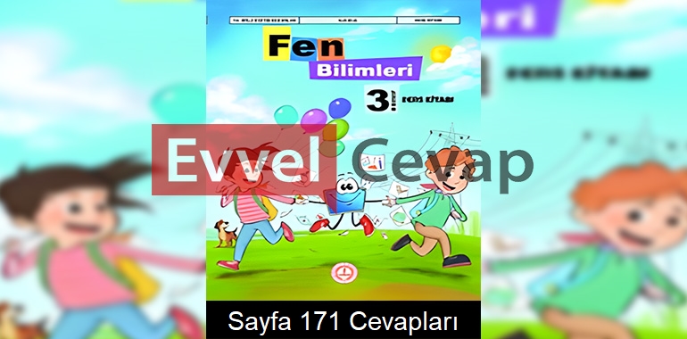 3. Sınıf Fen Bilimleri Ders Kitabı Cevapları Meb Sayfa 171