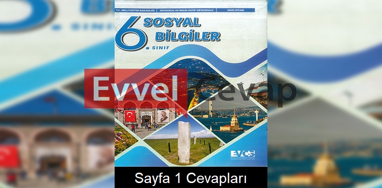 6. Sınıf Sosyal Bilgiler Ders Kitabı Cevapları Evos Yayınları Sayfa 1