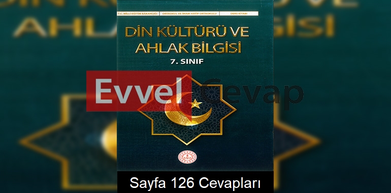 7. Sınıf Din Kültürü Ders Kitabı Cevapları Meb Yayınları Sayfa 126