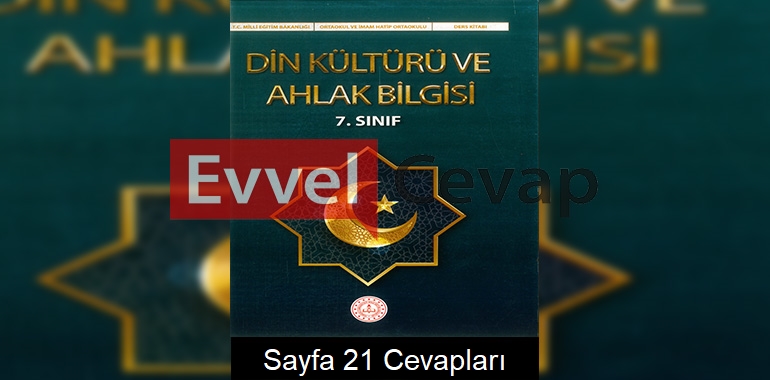 7. Sınıf Din Kültürü Ders Kitabı Cevapları Meb Yayınları Sayfa 21
