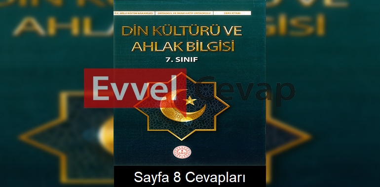 7. Sınıf Din Kültürü Ders Kitabı Cevapları Meb Yayınları Sayfa 8