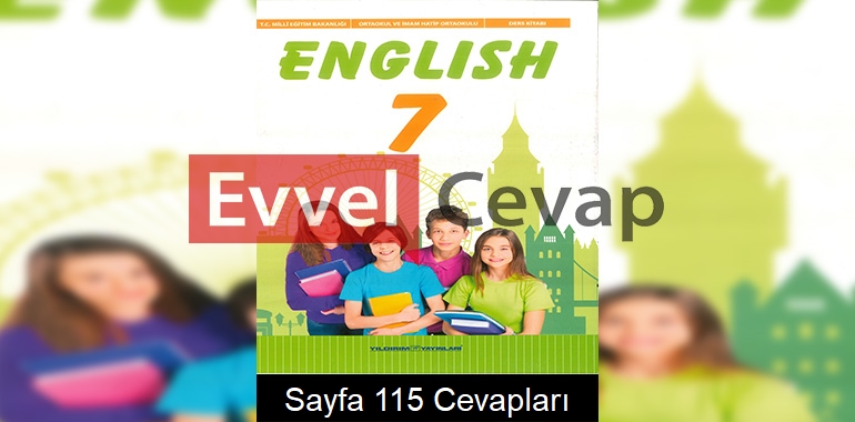 7. Sınıf İngilizce Ders Kitabı Cevapları Yıldırım Yayınları Sayfa 115