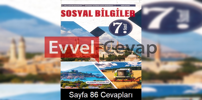 7. Sınıf Sosyal Bilgiler Ders Kitabı Cevapları Yıldırım Yayınları Sayfa 86