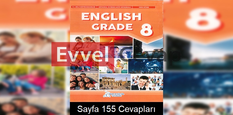 8. Sınıf İngilizce Ders Kitabı Cevapları Bilim ve Kültür Yayınları Sayfa 155