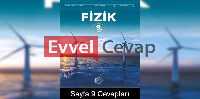 9. Sınıf Fizik Ders Kitabı Cevapları Meb Yayınları Sayfa 9