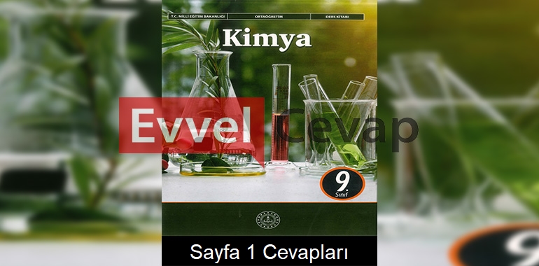 9. Sınıf Kimya Ders Kitabı Cevapları Meb Yayınları Sayfa 1