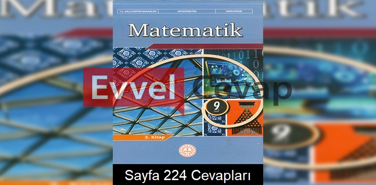 9. Sınıf Matematik Ders Kitabı Cevapları Meb Yayınları (2. Kitap) Sayfa 224