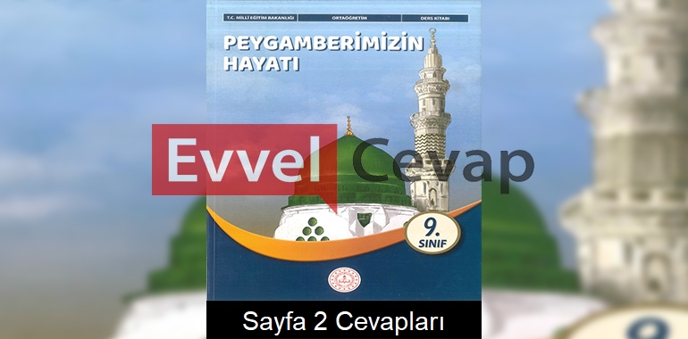 9. Sınıf Peygamberimizin Hayatı Ders Kitabı Cevapları Meb Yayınları Sayfa 2