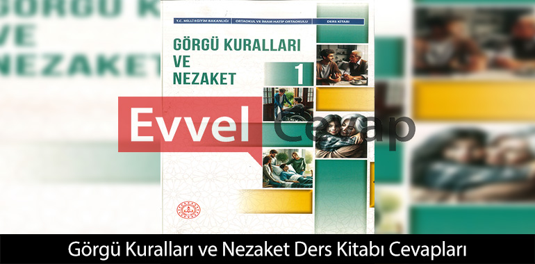 Görgü Kuralları ve Nezaket Ders Kitabı Cevapları Meb Yayınları