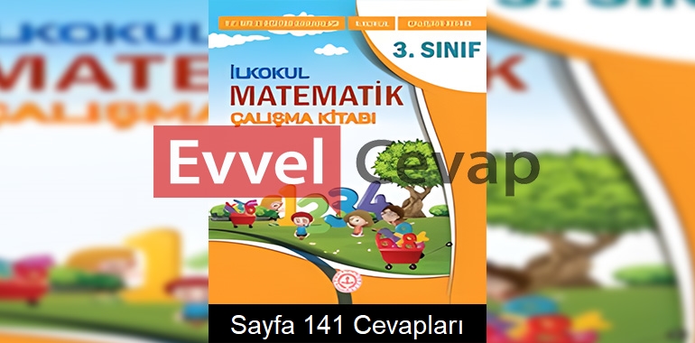 3. Sınıf Matematik Çalışma Kitabı Cevapları Meb Sayfa 141