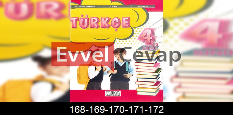 4. Sınıf Tuna Yayınları Türkçe Ders Kitabı Cevapları Sayfa 168-169-170-171-172