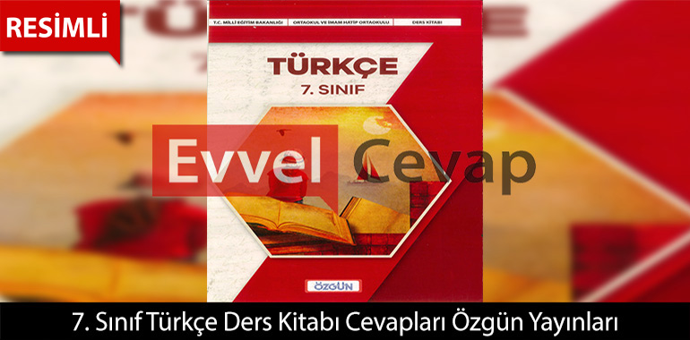 7. Sınıf Türkçe Ders Kitabı Cevapları Meb Özgün Yayıncılık