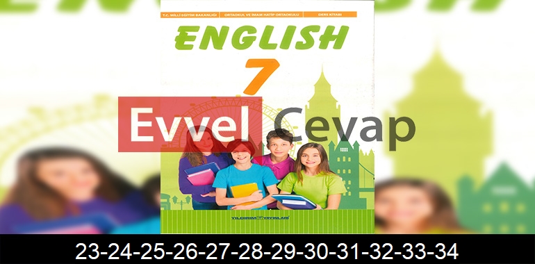 7. Sınıf Yıldırım Yayınları İngilizce Ders Kitabı Cevapları Sayfa 23-24-25-26-27-28-29-30-31-32-33-34