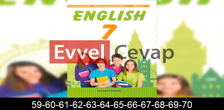 7. Sınıf Yıldırım Yayınları İngilizce Ders Kitabı Cevapları Sayfa 59-60-61-62-63-64-65-66-67-68-69-70
