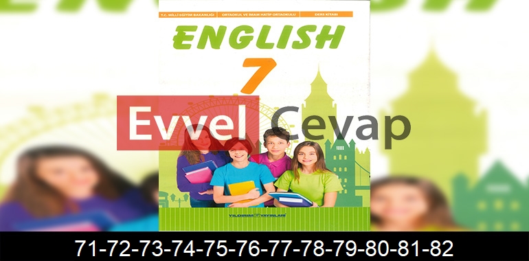 7. Sınıf Yıldırım Yayınları İngilizce Ders Kitabı Cevapları Sayfa 71-72-73-74-75-76-77-78-79-80-81-82