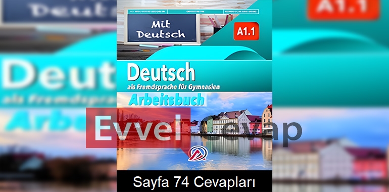 Almanca A1.1 Çalışma Kitabı Cevapları Ada Yayınları Sayfa 74