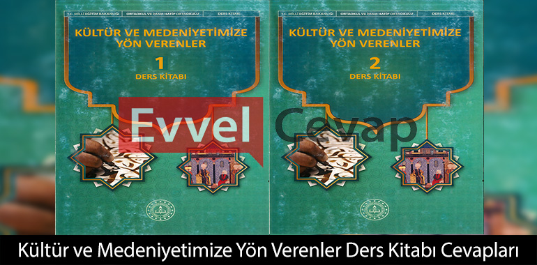 Kültür ve Medeniyetimize Yön Verenler Ders Kitabı Cevapları Meb Yayınları