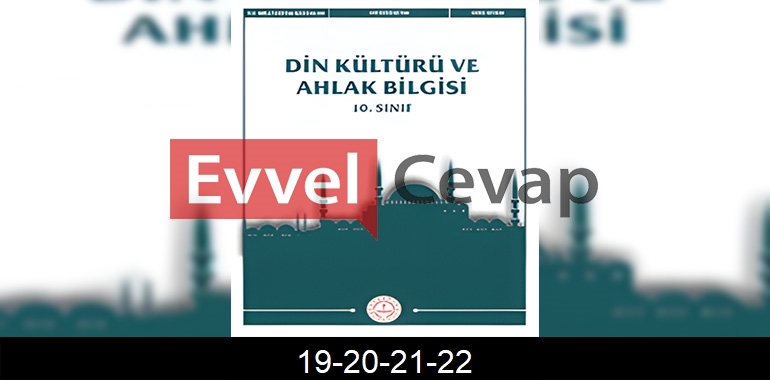 10. Sınıf Din Kültürü Kitabı Cevapları Sayfa 19-20-21-22