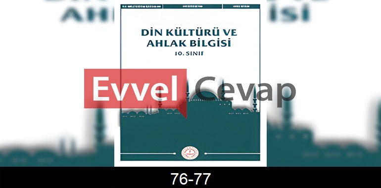 10. Sınıf Din Kültürü Kitabı Cevapları Sayfa 76-77
