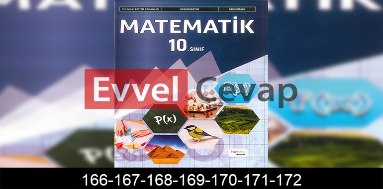 10. Sınıf Matematik Ders Kitabı Cevapları Hecce Yayıncılık Sayfa 166-167-168-169-170-171-172