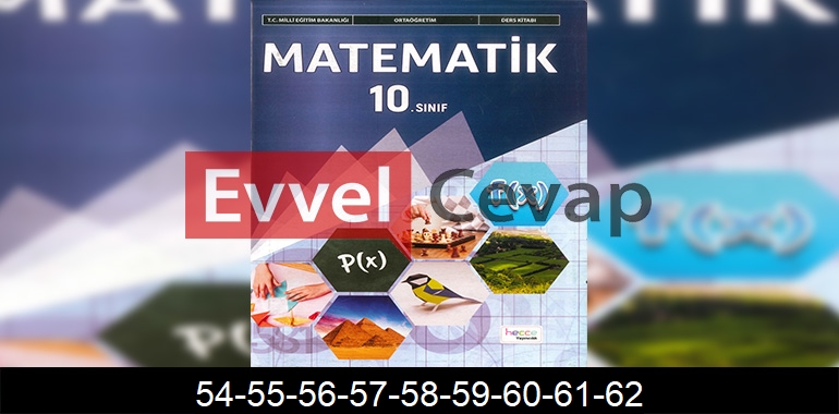 10. Sınıf Matematik Ders Kitabı Cevapları Hecce Yayıncılık Sayfa 54-55-56-57-58-59-60-61-62