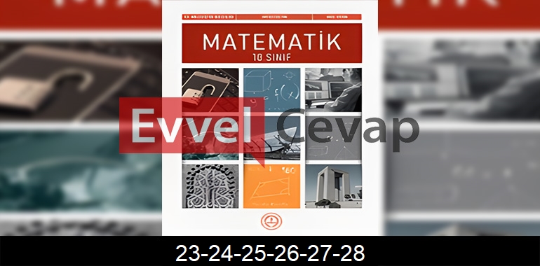 10. Sınıf Matematik Ders Kitabı Cevapları Sayfa 23-24-25-26-27-28