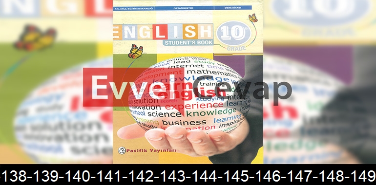 10. Sınıf Pasifik Yayınları İngilizce Ders Kitabı Cevapları Sayfa 137-138-139-140-141-142-143-144-145-146-147-148-149-150