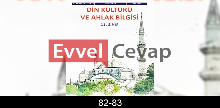 11. Sınıf Din Kültürü Kitabı Cevapları Sayfa 82-83