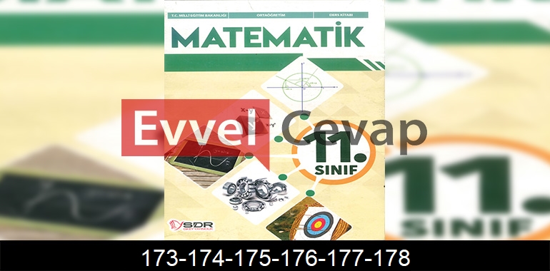 11. Sınıf Matematik Ders Kitabı Cevapları SDR Dikey Yayıncılık Sayfa 173-174-175-176-177-178