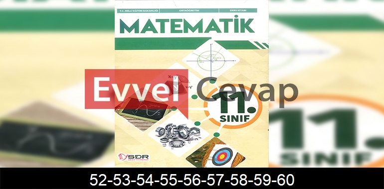 11. Sınıf Matematik Ders Kitabı Cevapları SDR Dikey Yayıncılık Sayfa 52-53-54-55-56-57-58-59-60