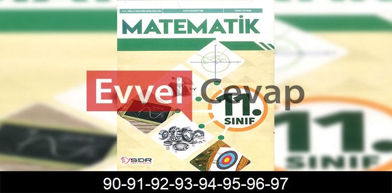 11. Sınıf Matematik Ders Kitabı Cevapları SDR Dikey Yayıncılık Sayfa 90-91-92-93-94-95-96-97