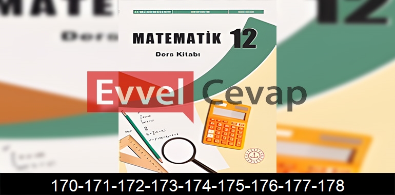 12. Sınıf Matematik Ders Kitabı Cevapları Sayfa 170-171-172-173-174-175-176-177-178