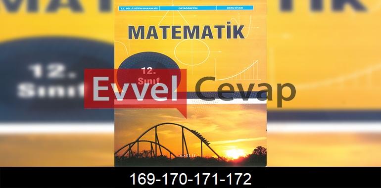 12. Sınıf Melis Yayınları Matematik Ders Kitabı Cevapları Sayfa 169-170-171-172