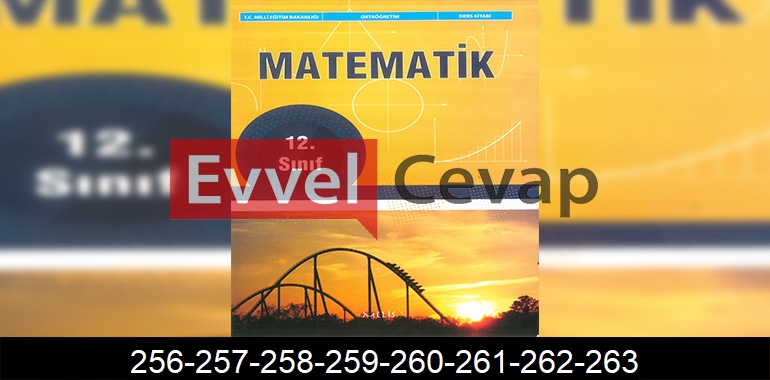 12. Sınıf Melis Yayınları Matematik Ders Kitabı Cevapları Sayfa 256-257-258-259-260-261-262-263