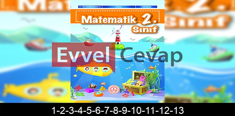 2. Sınıf Matematik Ders Kitabı Cevapları Sayfa 1-2-3-4-5-6-7-8-9-10-11-12-13