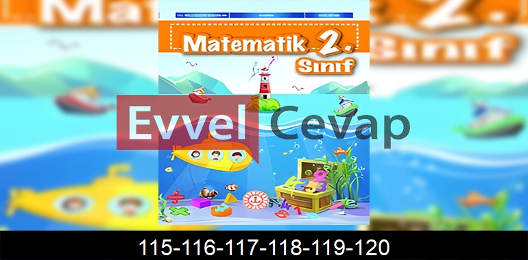 2. Sınıf Matematik Ders Kitabı Cevapları Sayfa 115-116-117-118-119-120